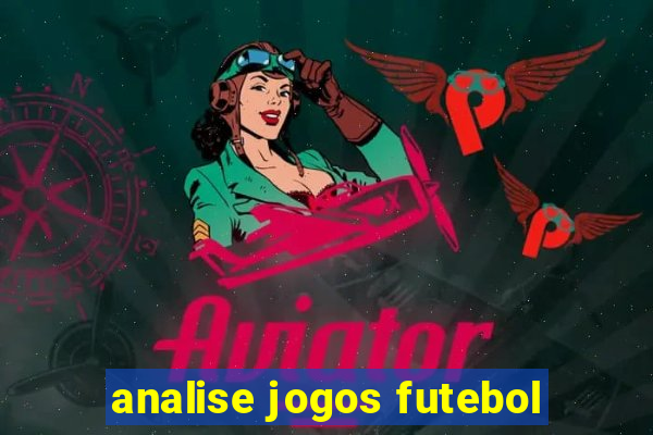 analise jogos futebol